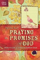 The One Year Praying the Promises of God 1414341059 Book Cover