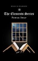 The Elements Series: Power Swap 1477261745 Book Cover