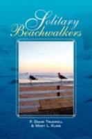 Solitary Beachwalkers 143631156X Book Cover