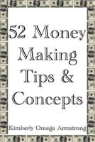 52 Money Making Tips & Concepts 1095885847 Book Cover