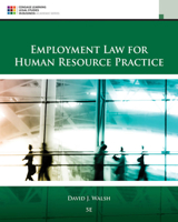 Employment Law for Human Resource Practice (West Legal Studies in Business Academic Series)