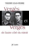 Vergès et Vergès: De l'autre côté du miroir (Essais et documents) 2709621010 Book Cover