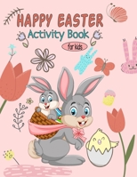 Easter Activity Book For Kids: A Fun Kid Activity book For Learning, Happy Easter Activity Book For Kids Age 6-12 B08W4JRKVJ Book Cover