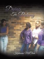 Dying to Belong 1496950372 Book Cover
