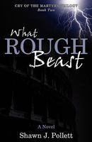 What Rough Beast 1926676696 Book Cover