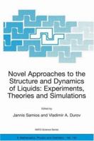 Novel Approaches to the Structure and Dynamics of Liquids: Experiments, Theories and Simulations 1402018460 Book Cover