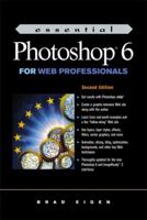 Essential Photoshop 6 for Web Professionals (2nd Edition) 0130323780 Book Cover