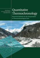 Quantitative Thermochronology: Numerical Methods for the Interpretation of Thermochronological Data 110740715X Book Cover