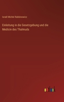 Einleitung in die Gesetzgebung und die Medicin des Thalmuds 3368666371 Book Cover