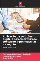 Aplicação de soluções digitais nas empresas do complexo agroindustrial da região 6207281047 Book Cover