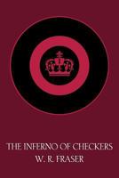 The Inferno of Checkers (Facsimile Reprint) 1616461691 Book Cover