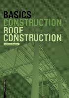 Basics Roof Construction: New Edition 3035619425 Book Cover