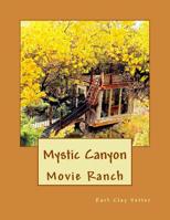 Mystic Canyon: Movie Ranch 197375004X Book Cover