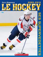 Hockey Ses Supervedettes 2009-2010 0545985382 Book Cover