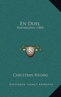 En Duel: Fortaelling (1888) 114444683X Book Cover