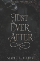 Just Ever After B0FRB1Y2LF Book Cover