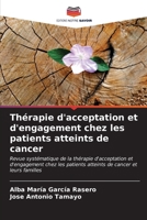 Thérapie d'acceptation et d'engagement chez les patients atteints de cancer (French Edition) 6206610845 Book Cover