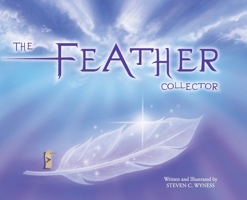 The Feather Collector 0578833387 Book Cover