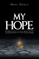 My Hope: 52 Devotions to Find Hope Again 1685175732 Book Cover