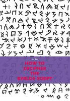 How to Decipher the Byblos Script 3643909632 Book Cover