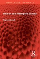 Women and Attempted Suicide 1032848952 Book Cover