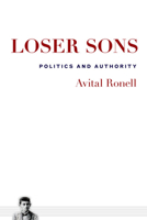 Loser Sons: Politics and Authority 0252079698 Book Cover