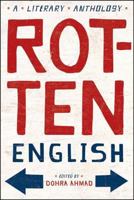 Rotten English: A Literary Anthology 0393329607 Book Cover