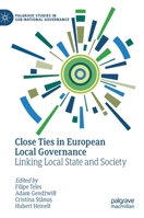 Close Ties in European Local Governance: Linking Local State and Society 3030447936 Book Cover