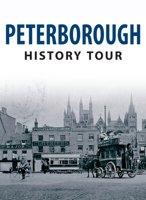 Peterborough History Tour 1445641488 Book Cover