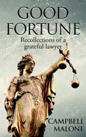 Good Fortune: Recollections of a Grateful Lawyer B0GG54GRWK Book Cover