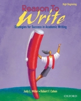 Reason to Write Student Book: High Beginning: Strategies for Success in Academic Writing (Reason to Write) 0194311201 Book Cover