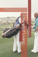 Renewed Living: Standing Strong: A Senior's Guide to Fall Prevention and Balance Improvement B0DZTNFGW7 Book Cover