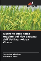 Ricerche sulla falsa ruggine del riso causata dall'Ustilaginoidea Virens (Italian Edition) 6208840104 Book Cover