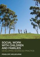 Social Work with Children and Families: Developing Advanced Practice 0415563801 Book Cover