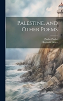 Palestine, and Other Poems 1022758128 Book Cover