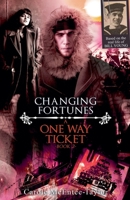 Changing Fortunes (A One Way Ticket) B0F2VZSM87 Book Cover