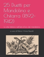 25 Duetti per Mandolino e Chitarra (1892–1942): Lo stile italiano nell’età d’oro del mandolino (The Golden Era of the Mandolin) (Italian Edition) B0GKYMFNQV Book Cover