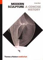 A Concise History of Modern Sculpture 0500200149 Book Cover