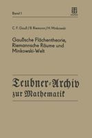 Gausssche Flachentheorie, Riemannsche Raume Und Minkowski-Welt 3211958258 Book Cover