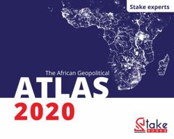 The African Geopolitical ATLAS 2020 : 84 Outlooks of Africa 0578655187 Book Cover