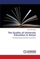 The Quality of University Education in Kenya: The Working Environment of Lecturers 3659113905 Book Cover