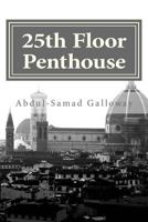25th Floor Penthouse: A Short Story 1494961113 Book Cover