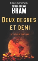 Deux degrés et demi (French Edition) 1099446864 Book Cover
