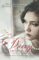 In the Land of Dreamy Dreams 0316313068 Book Cover