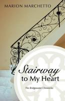 Stairway to My Heart 1725083035 Book Cover