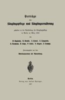 Vortrage Uber Sauglingspflege Und Sauglingsernahrung: Gehalten in Der Ausstellung Fur Sauglingspflege in Berlin Im Marz 1906 3642988695 Book Cover