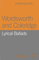 Wordsworth and Coleridge: Lyrical Ballads (Analysing Texts) 1403904804 Book Cover