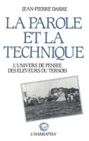 La parole et la technique: L'univers de pensée des éleveurs du Ternois 2858024537 Book Cover