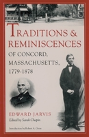 Traditions and Reminiscences of Concord, Massachusetts, 1779-1878 1558497668 Book Cover