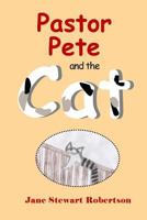 Pastor Pete and the Cat 1530883555 Book Cover